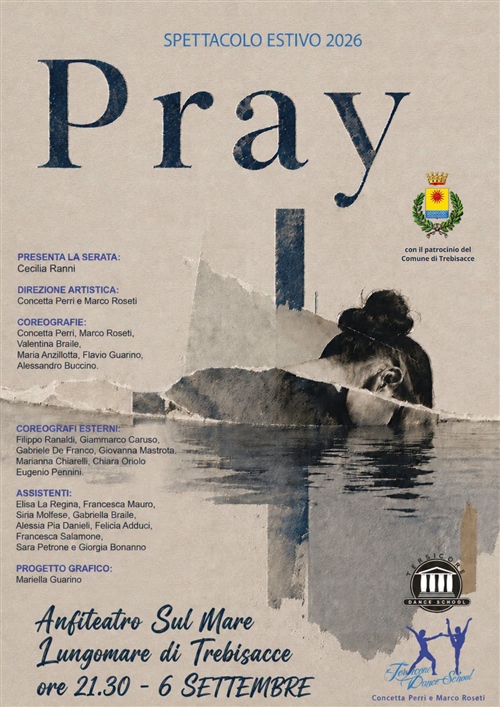 Pray – Spettacolo estivo 2026 - Domenica 6 settembre 2026 - Anfiteatro – Lungomare di Trebisacce dalle Ore 21:30