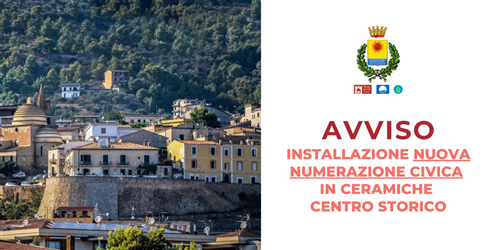 Avviso Istallazione nuova numerazione civica in Ceramica Centro Storico 

