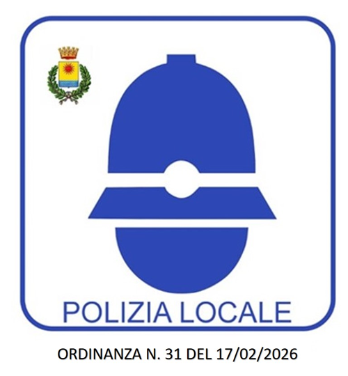 Ordinanza  N. 31 del 17/02/2026  Istituzione divieto di transito e di sosta nonché divieto di sosta in occasione della riorganizzazione e messa in sicurezza del mercato saltuario del giovedì.